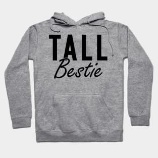 Tall Bestie Hoodie